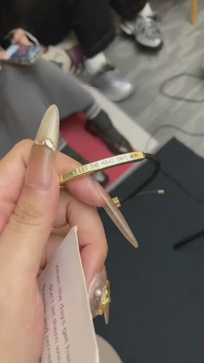 Bracelet "Ne laisse pas les jours difficiles gagner"